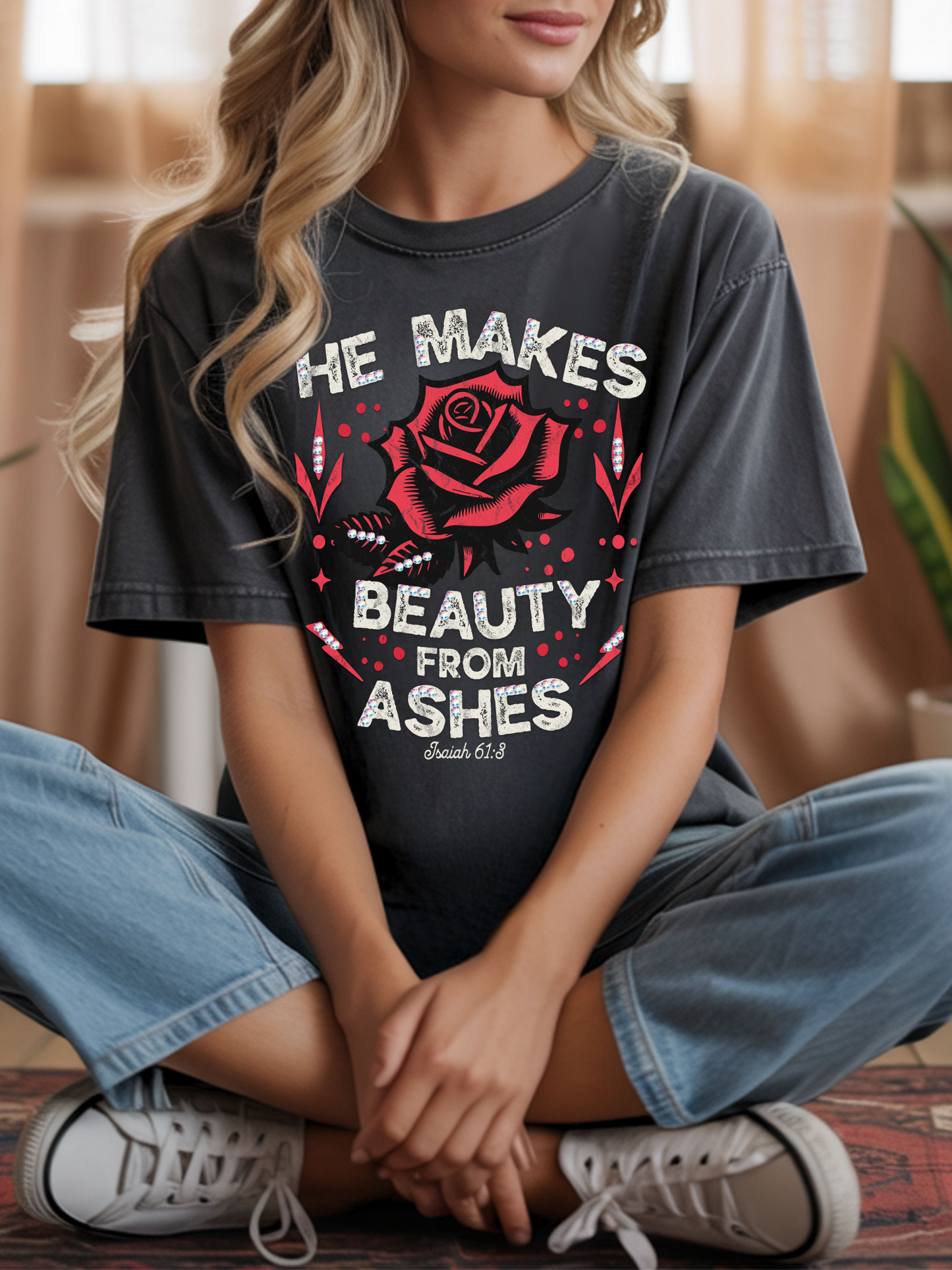 He Makes Beauty from Ashes Graphic Tee