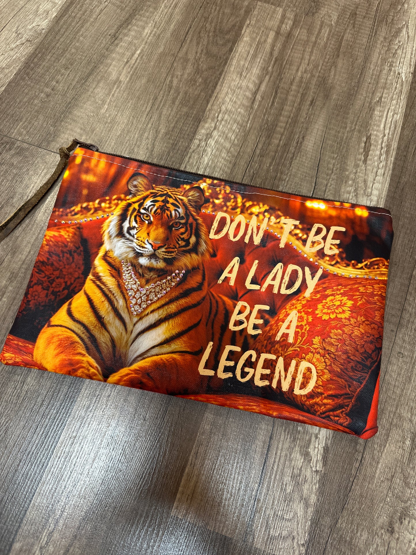 DSP Don't Be a Lady be a Legend Pouch