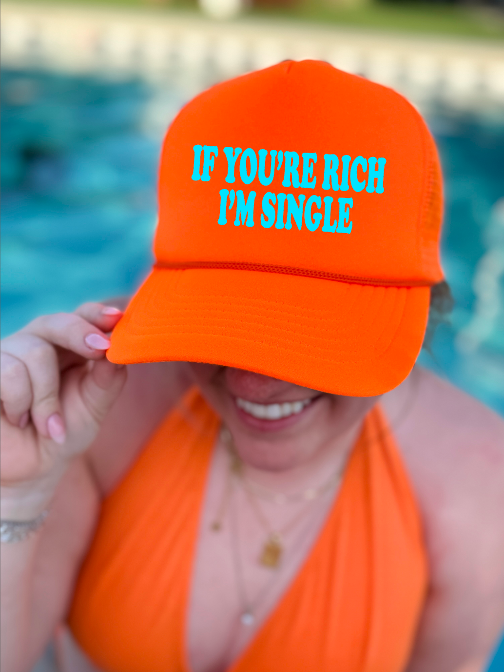 If You're Rich I'm Single Neon Orange Trucker Hat