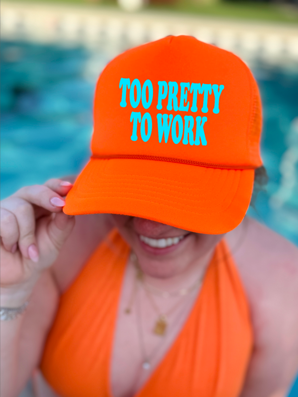 Too Pretty To Work Neon Orange Trucker Hat