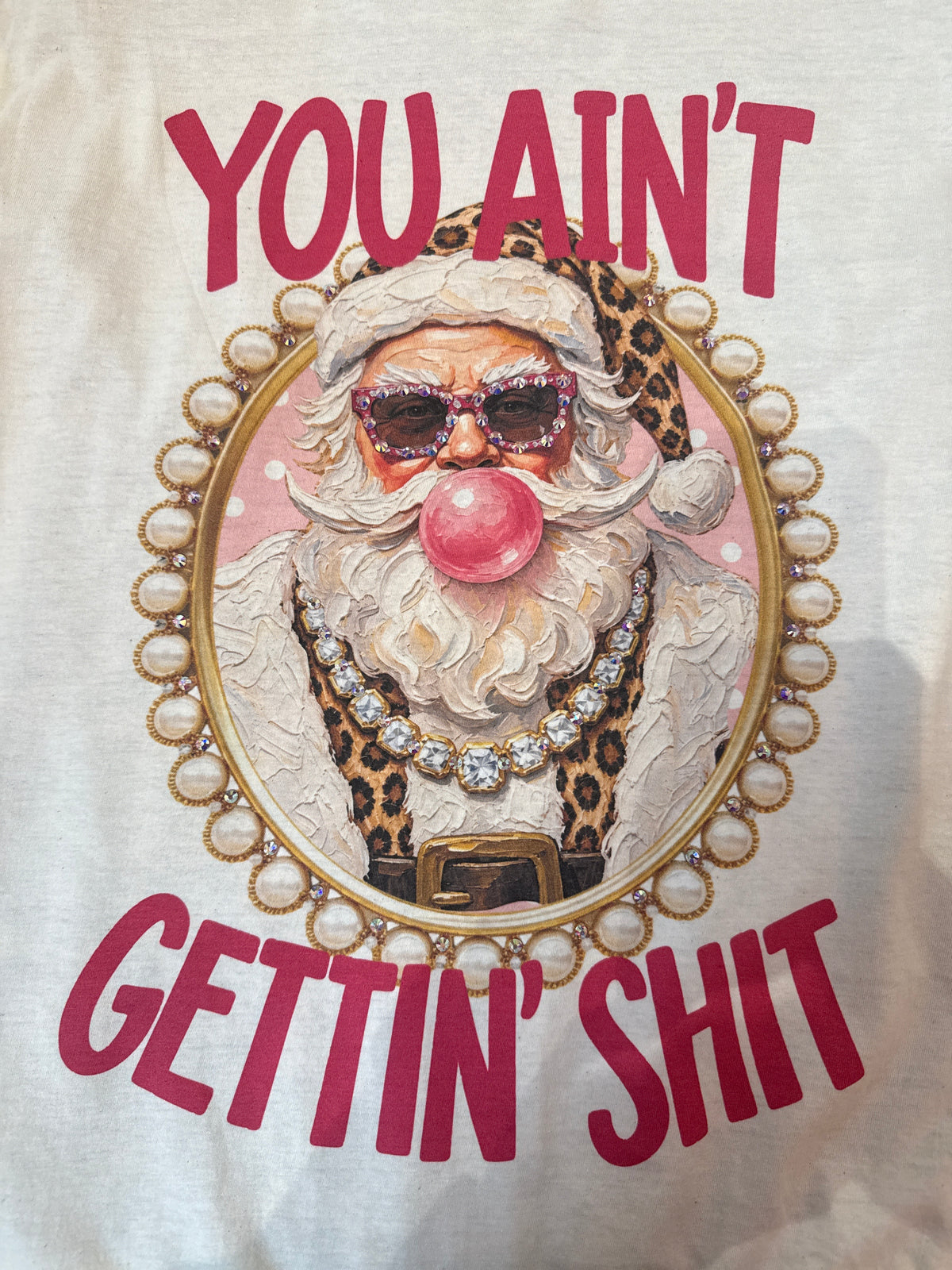 You Ain't Getting Sh*t Oval Cream Graphic Tee 2199