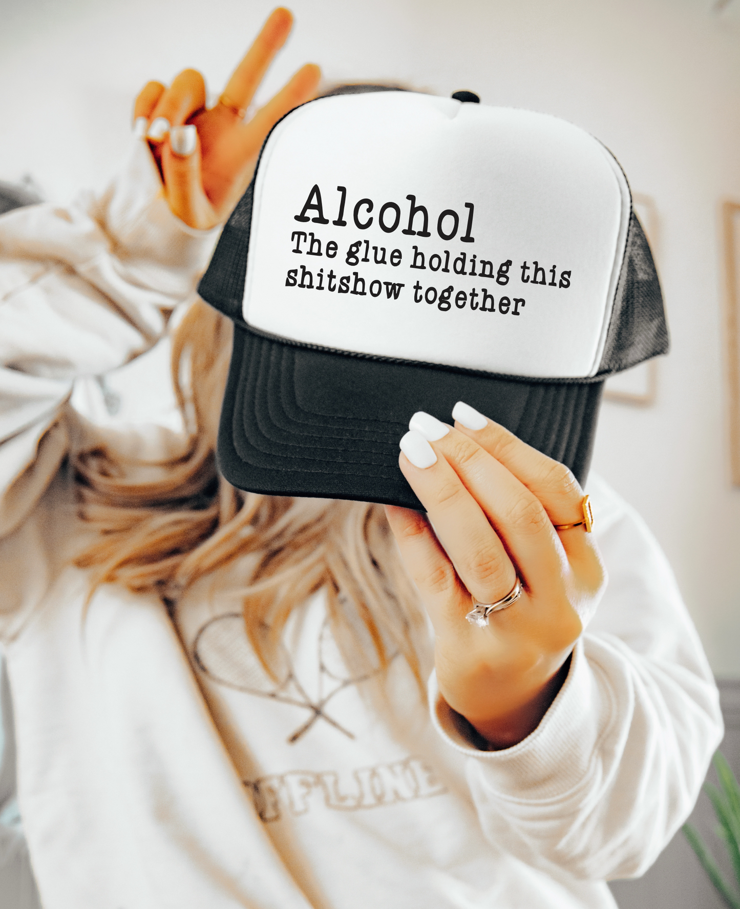 Alcohol the Glue Holding this Shitshow Together TRUCKER CAP BLKWHT