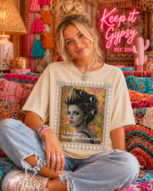 I am Busy Building My Dream Life Cream Graphic Tee 1082
