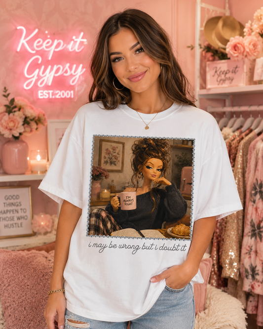 I May Be Wrong But I Doubt It Cream Graphic Tee 1023