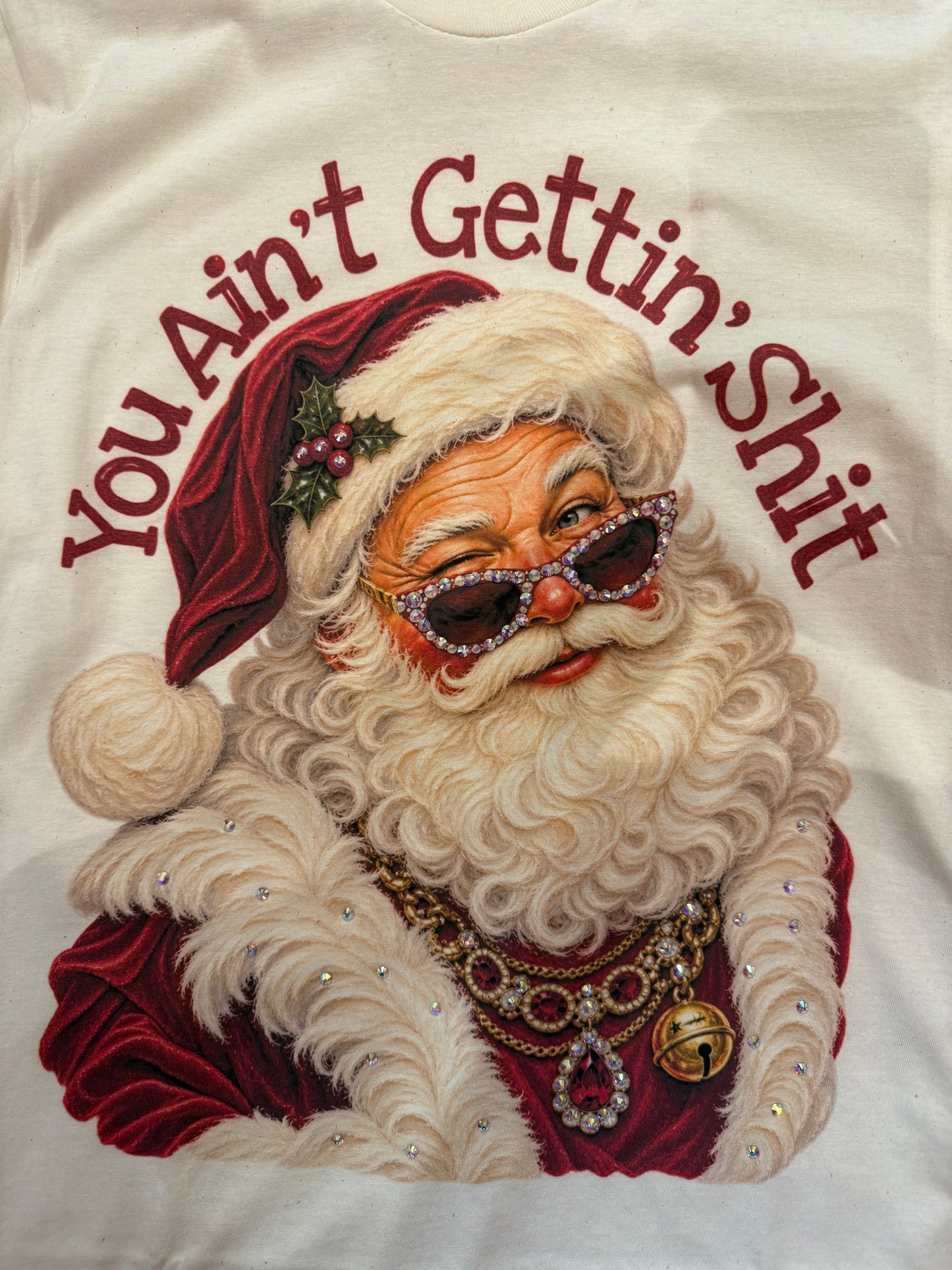 You Ain't Gettin' Sh*t Cream Graphic Tee 2730