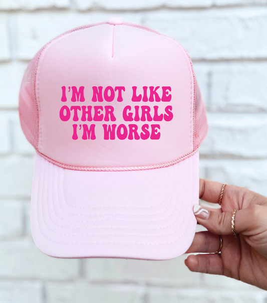 I'm Not Like Other Girls I'm Worse TRUCKER CAP LTPNK