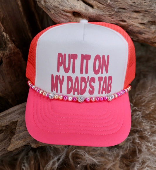 TRUCKER CAP Put it on My Dad's Tab Pink