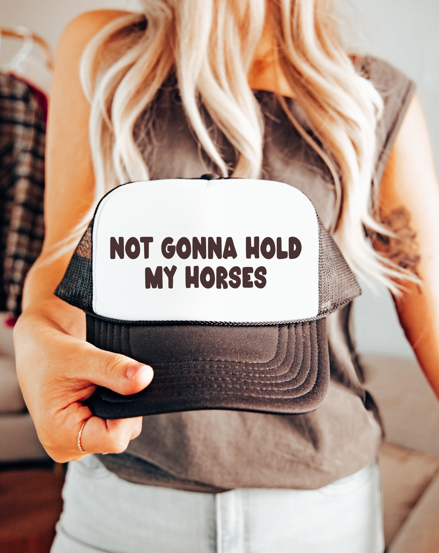 Not Gonna Hold My Horses TRUCKER CAP BWNWHT