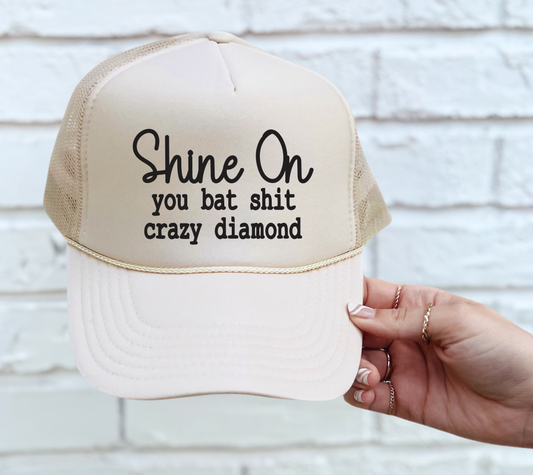 Shine On You Batshit Crazy Diamond TRUCKER CAP TAN