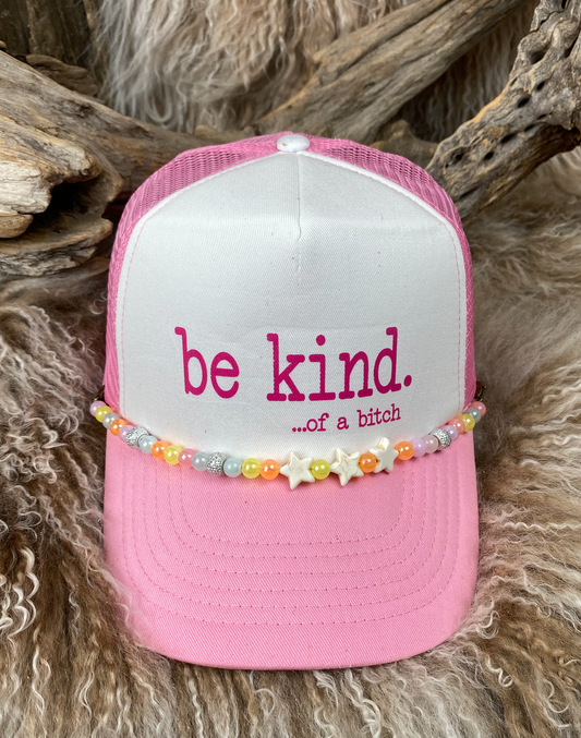 Trucker Ballcap with Beads 51LTPNKWHT Be Kind of a Bitch