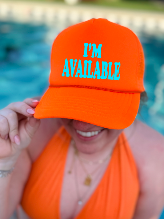 I'm Available Neon Orange Trucker Hat