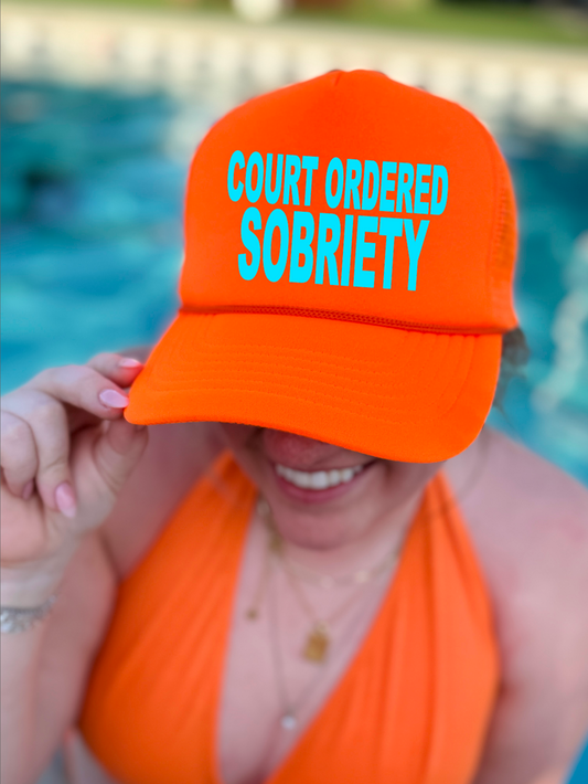 Court Ordered Sobriety Neon Orange Trucker Hat