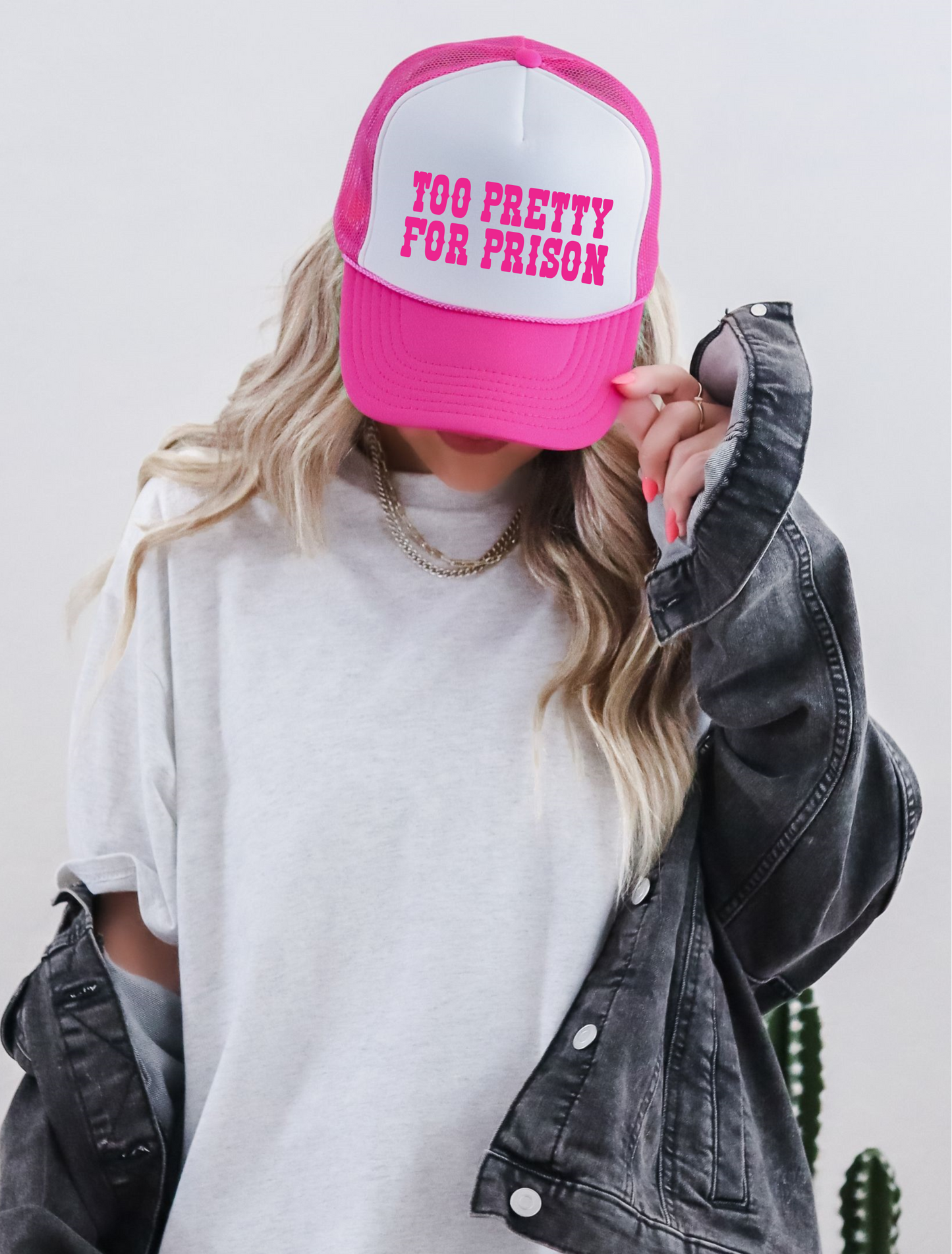 Too Pretty for Prison TRUCKER CAP HOTPNKWHT