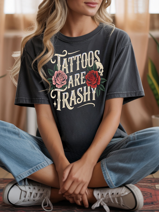 Tattoos are Trashy Graphic Tee
